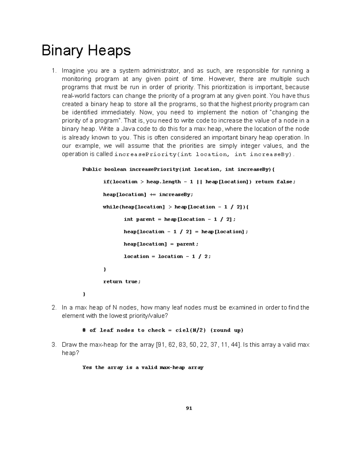Recitation Week 9 - Binary Heaps 1. Imagine you are a system ...