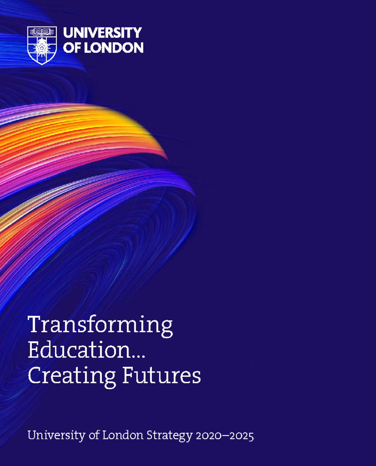 University of London Strategy 20202025 Transforming Education