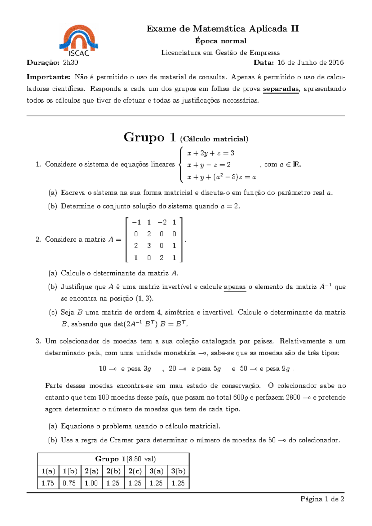 Exame época normal 1516.dvi - ISCAC Exame de Matemática Aplicada II ...