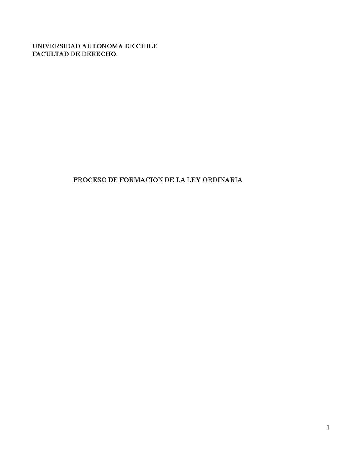 Formación de la Ley ordinaria - UNIVERSIDAD AUTONOMA DE CHILE FACULTAD ...