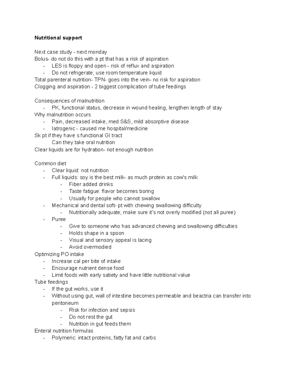 Nutrition support Nutritional support Next case study next monday Bolus do not do this with