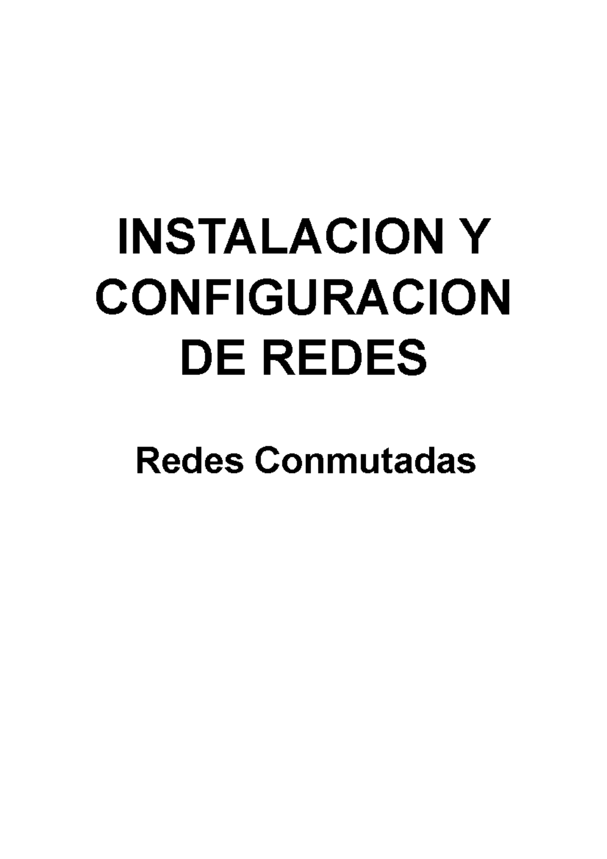 Redes Conmutadas - INSTALACION Y CONFIGURACION DE REDES Redes ...