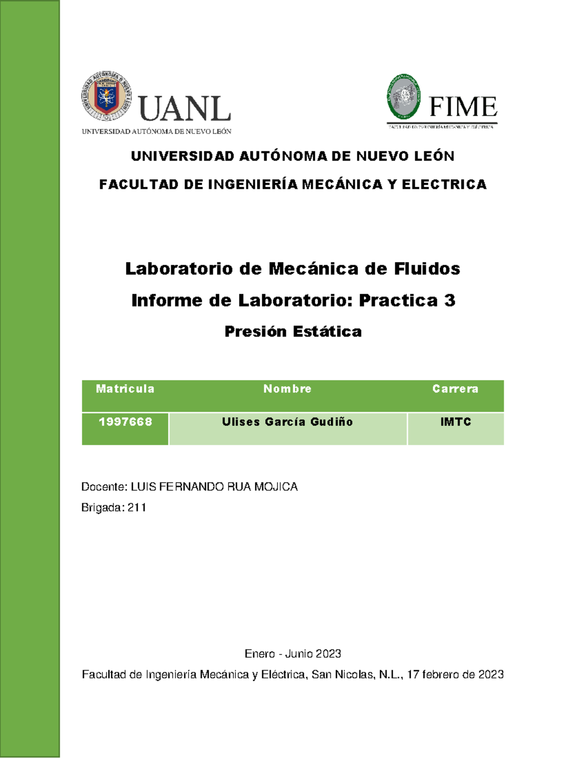 Practica 3 Universidad AutÓnoma De Nuevo LeÓn Facultad De IngenierÍa MecÁnica Y Electrica 3703