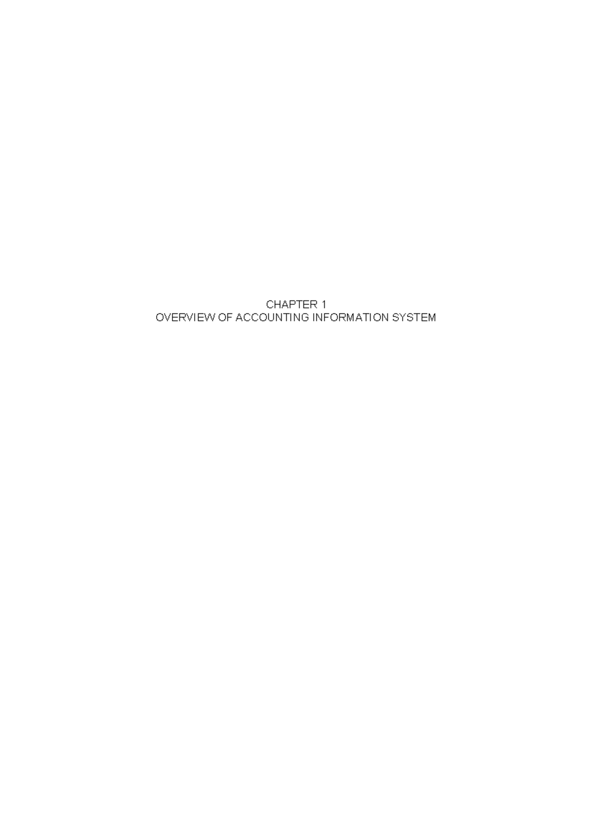 Chapter 1 (AIS) - CHAPTER 1 OVERVIEW OF ACCOUNTING INFORMATION SYSTEM ...
