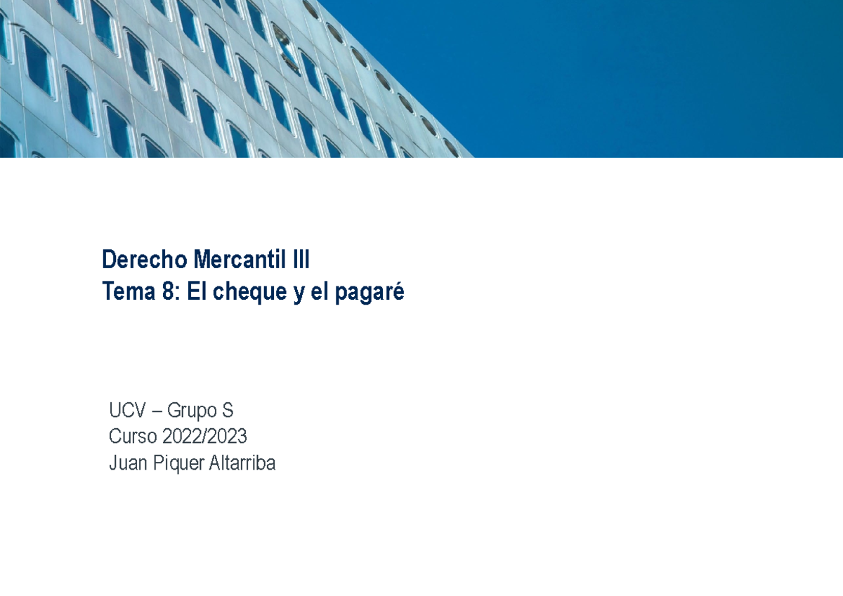 T.8 El Cheque Y El Pagaré - Derecho Mercantil III Tema 8: El Cheque Y ...