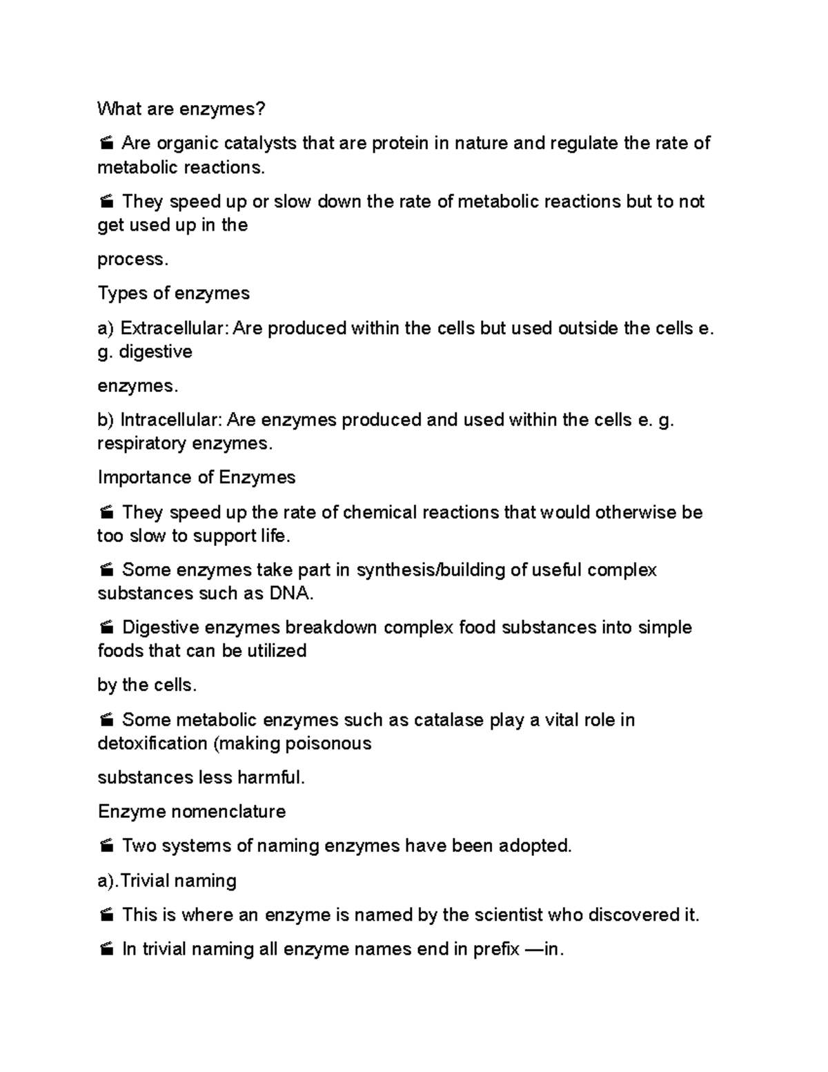 Class notes on Biology What are enzymes? Are organic catalysts that