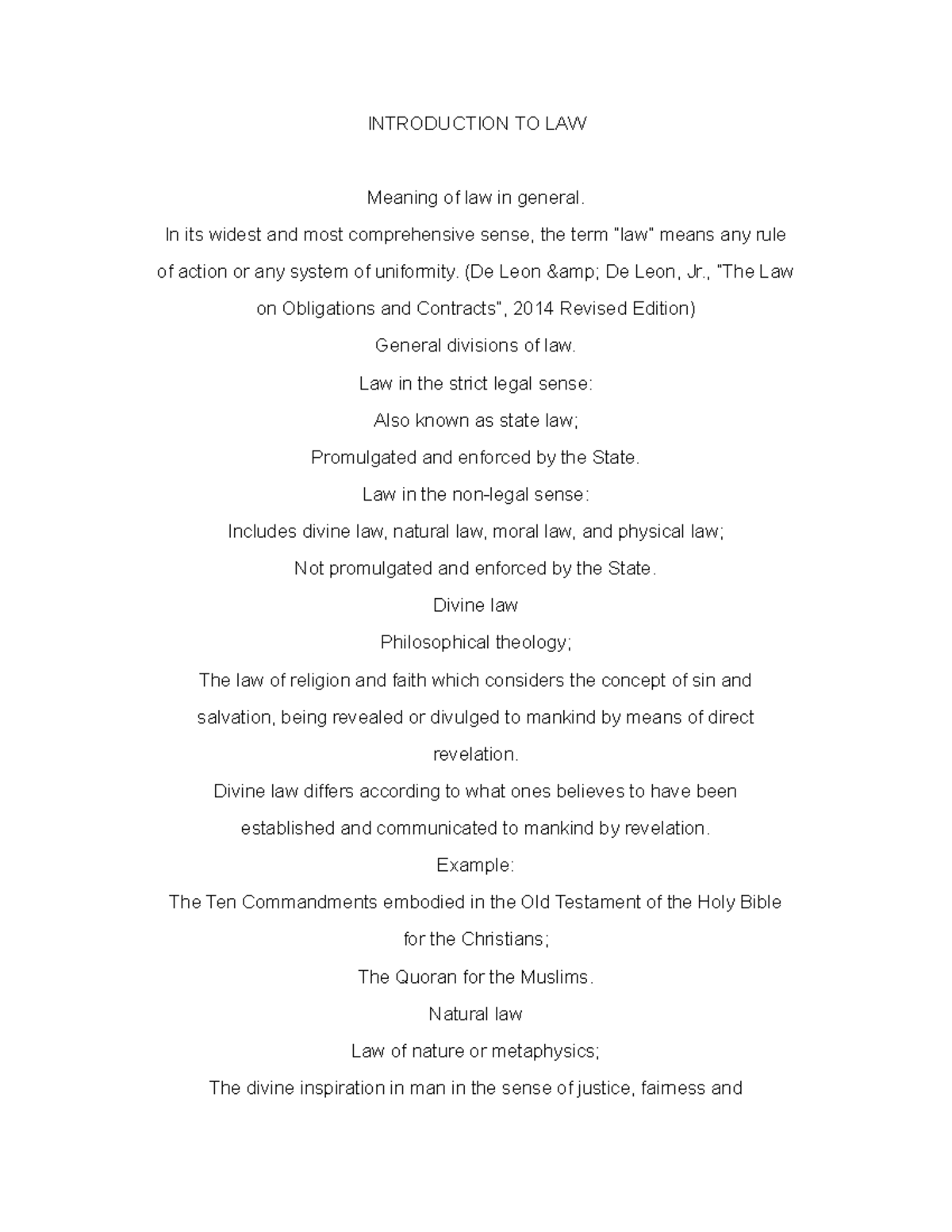 Introduction TO LAW Meaning of law in general. In its widest and most