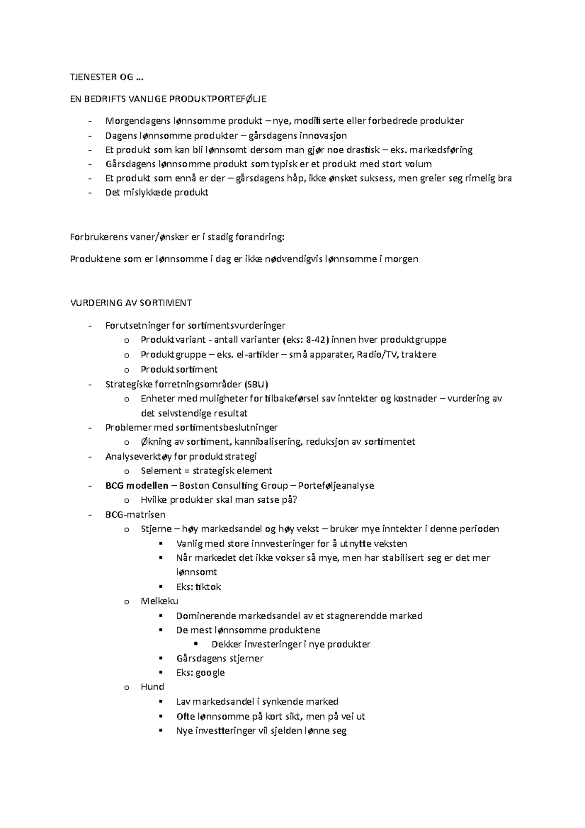 Markedsf ring Forelesning 5 TJENESTER OG EN BEDRIFTS VANLIGE 