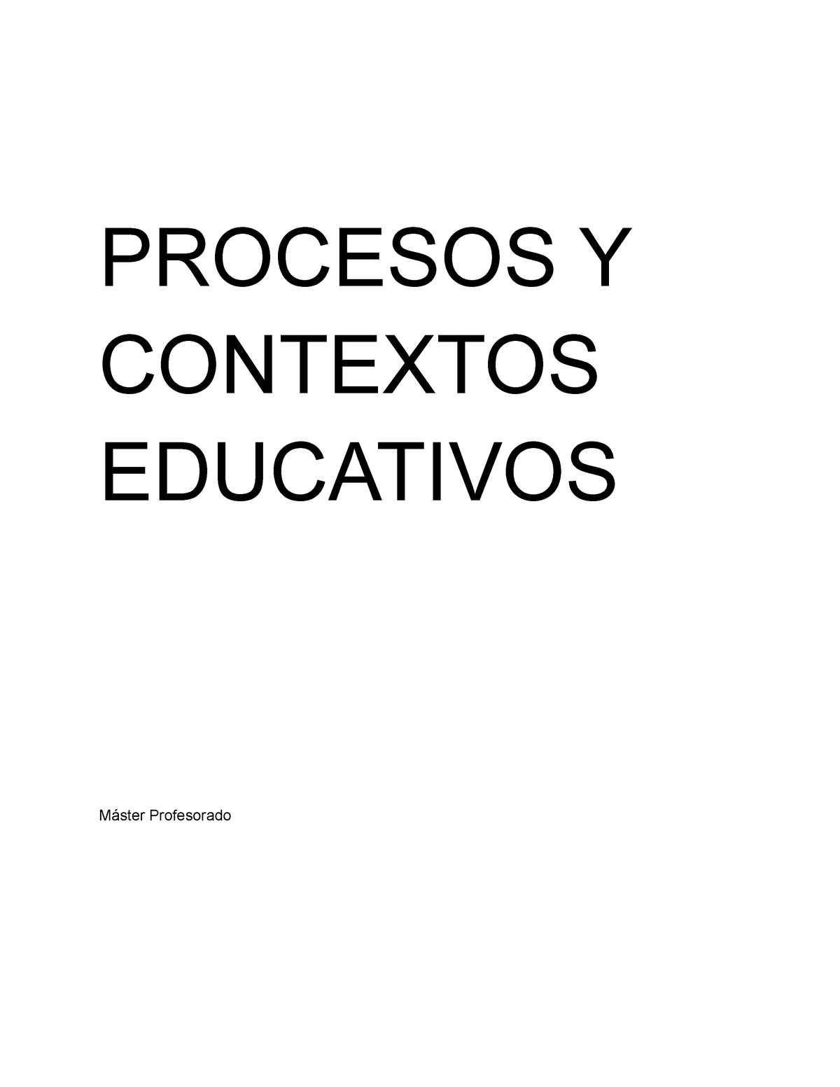 Tema1 (1) Merged Merged - PROCESOS Y CONTEXTOS EDUCATIVOS Máster ...