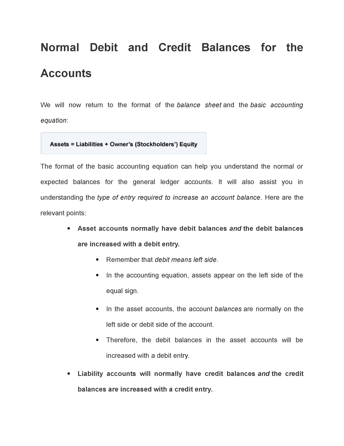 Normal Debit and Credit Balances for the Accounts - It will also assist