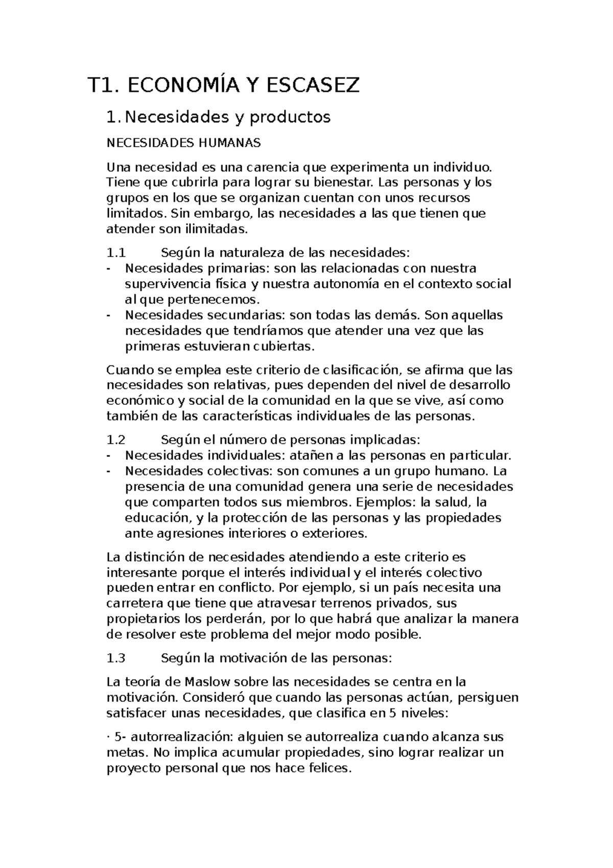 Parcial 1 Economía - Tema 1 - T1. ECONOMÍA Y ESCASEZ 1. Necesidades Y ...