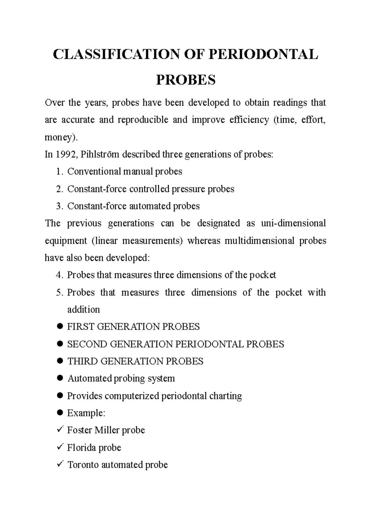Classification OF Periodontal Probes CLASSIFICATION OF PERIODONTAL
