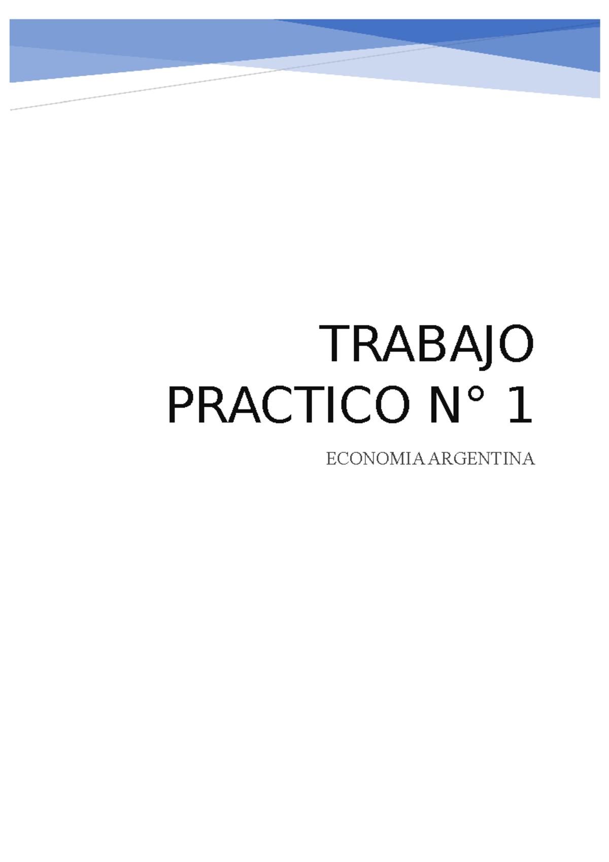 Trabajo Practico n° 1 economia arg - TRABAJO PRACTICO N° 1 ECONOMIA ...