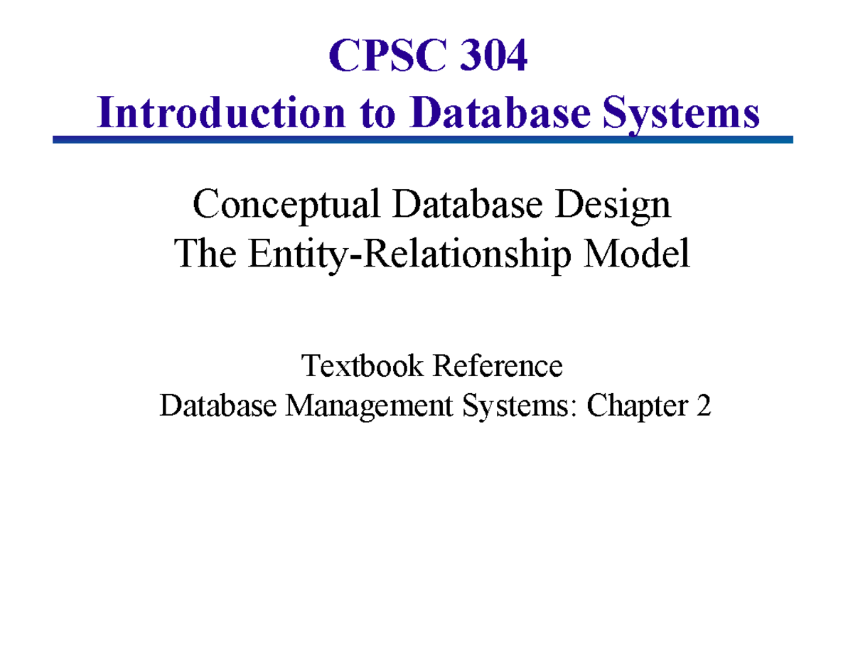 2 Conceptual Design Lec2 - CPSC 304 Introduction to Database Systems ...