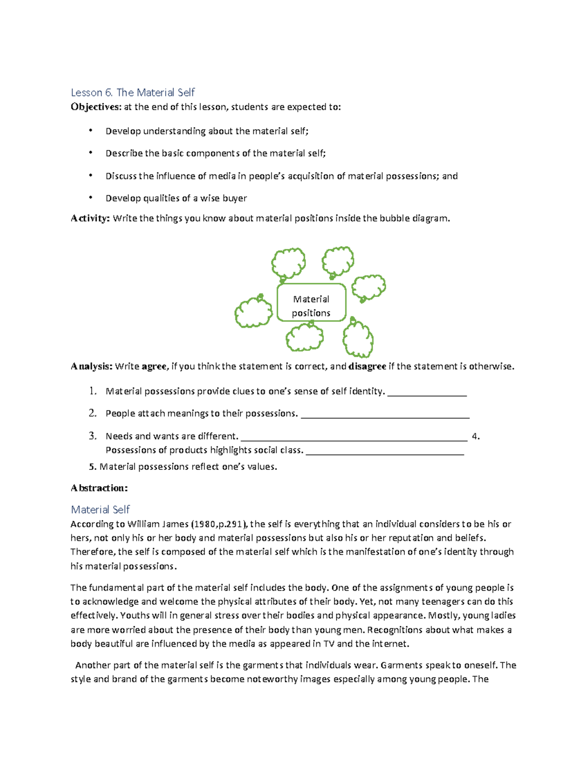 Lesson 6 The Material Self Lesson 6. The Material Self Objectives at the end of this lesson