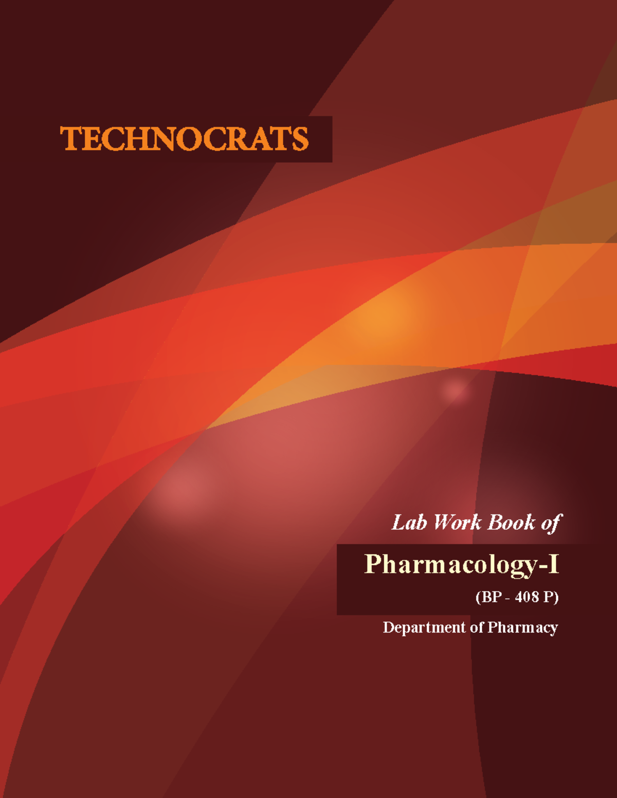 BP 408 P ( PharmacologyI) Lab Work Book of PharmacologyI (BP 408