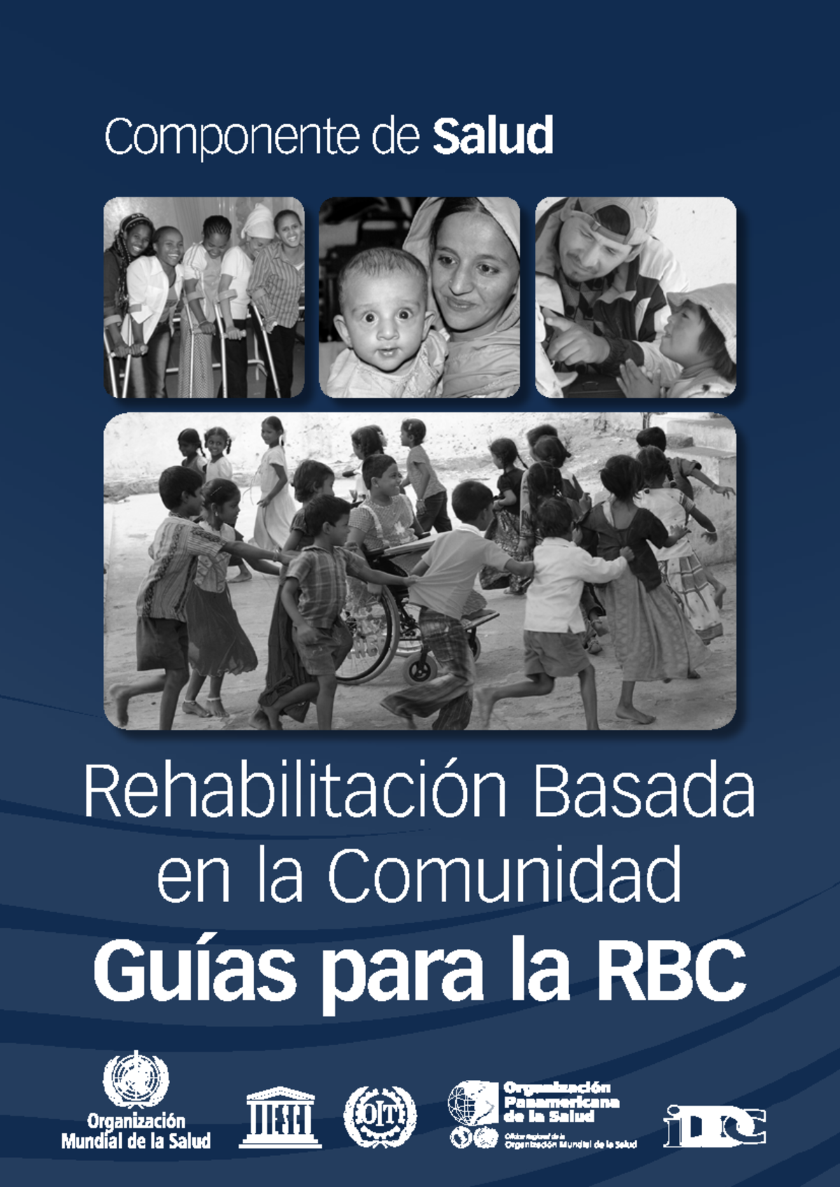 GUIA Salud - Rehabilitación Basada en la Comunidad Guías para la RBC ...