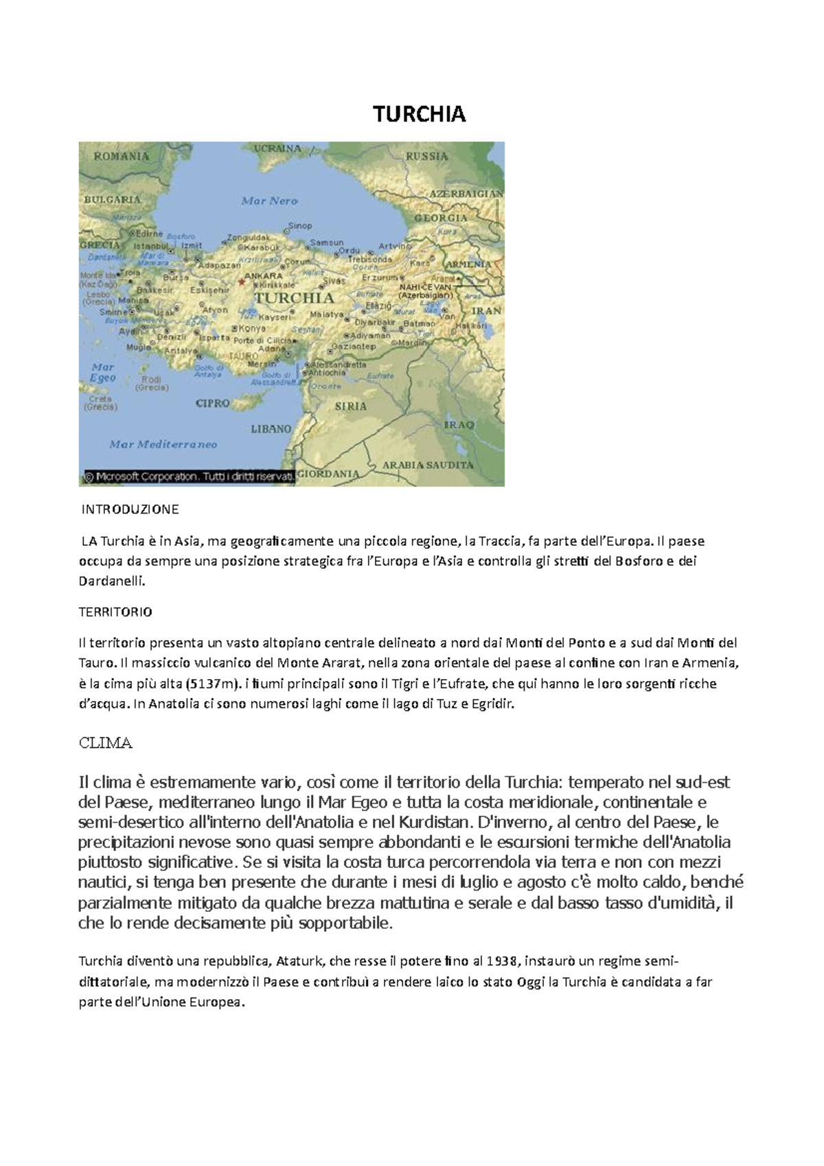 Turchia general description TURCHIA INTRODUZIONE LA Turchia è in