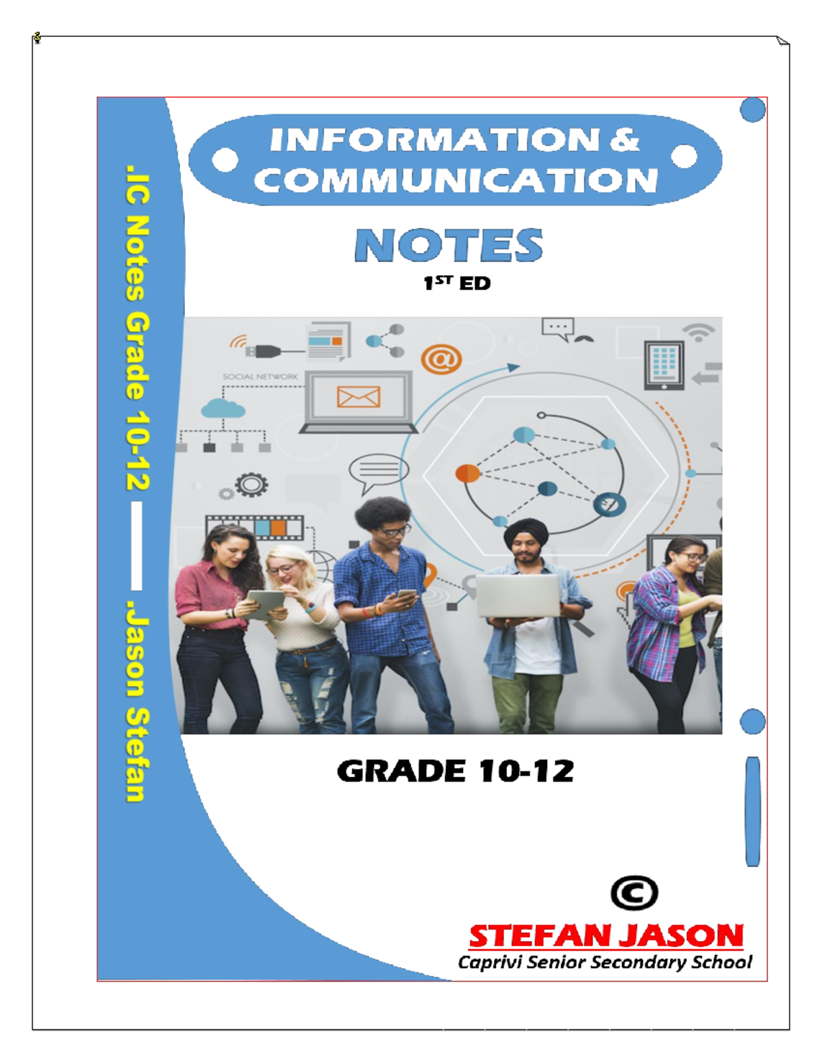IC Notes Grade 10 -12 - This booklet will help teachers and learners to ...