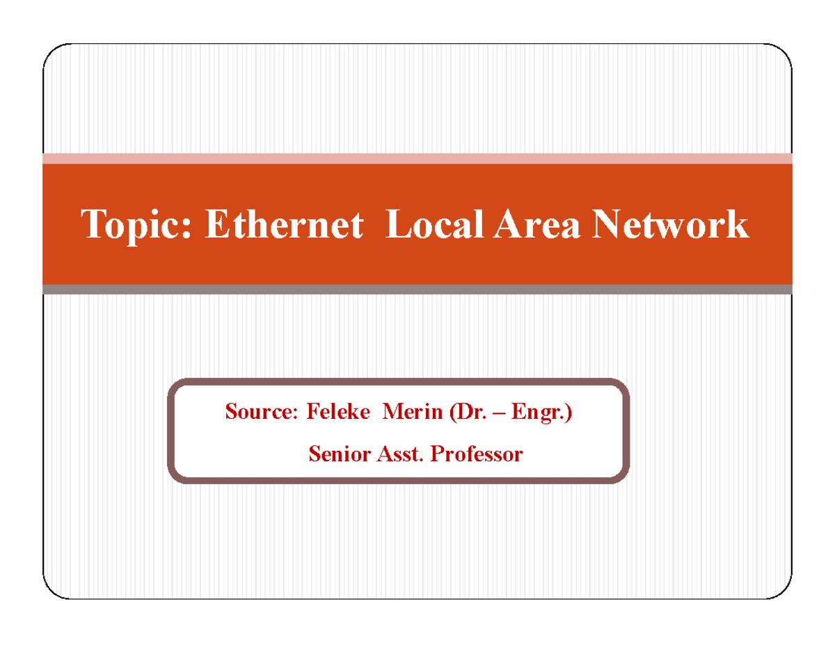 Feleke LAN work Topic Local Area Network Source