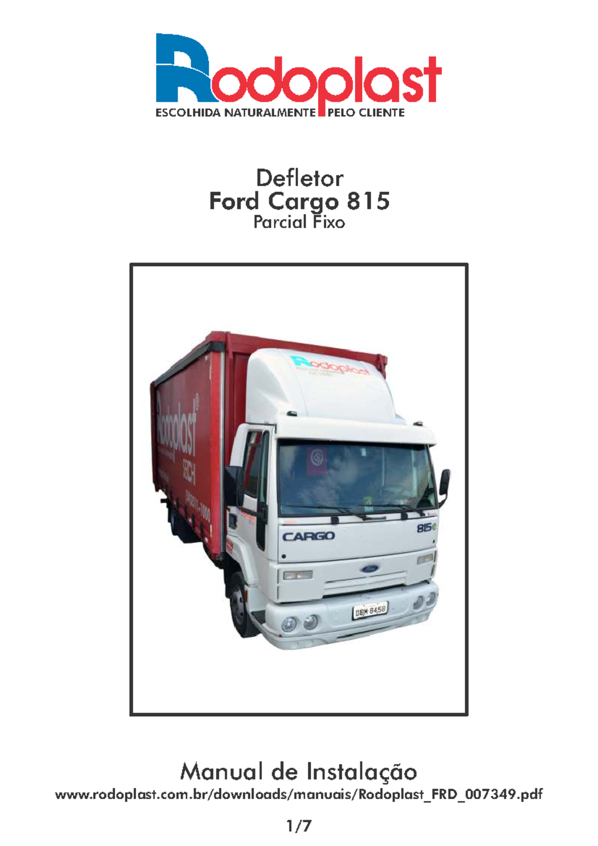 Rodoplast FRD 007439 - Defletor para instalação no caminhão Ford Cargo ...