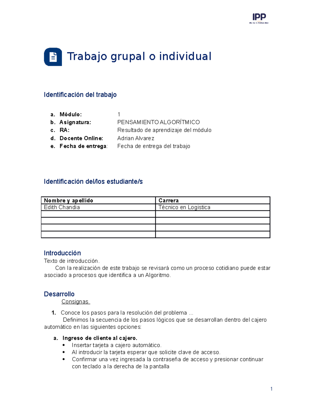 Pensamiento Algorítmico M1 - Trabajo Grupal O Individual Identificación ...