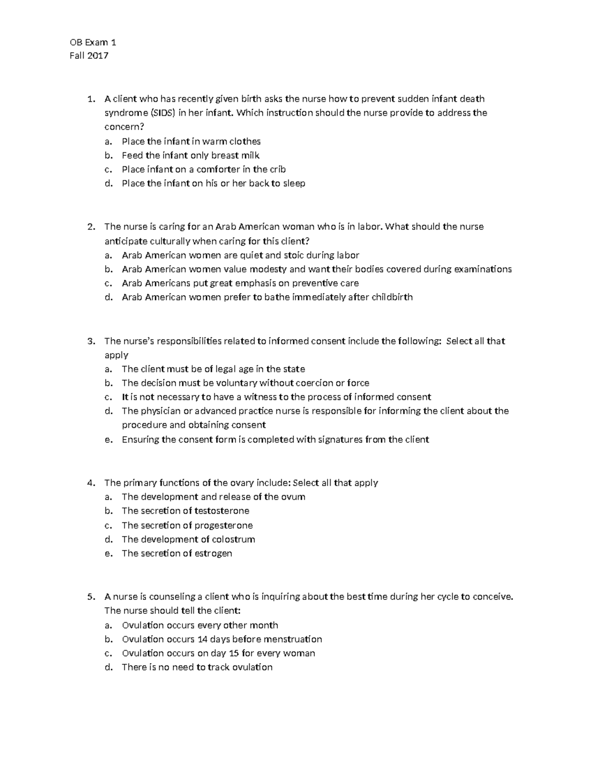 OB Exam 1 review questions - Fall 2017 1. A client who has recently ...