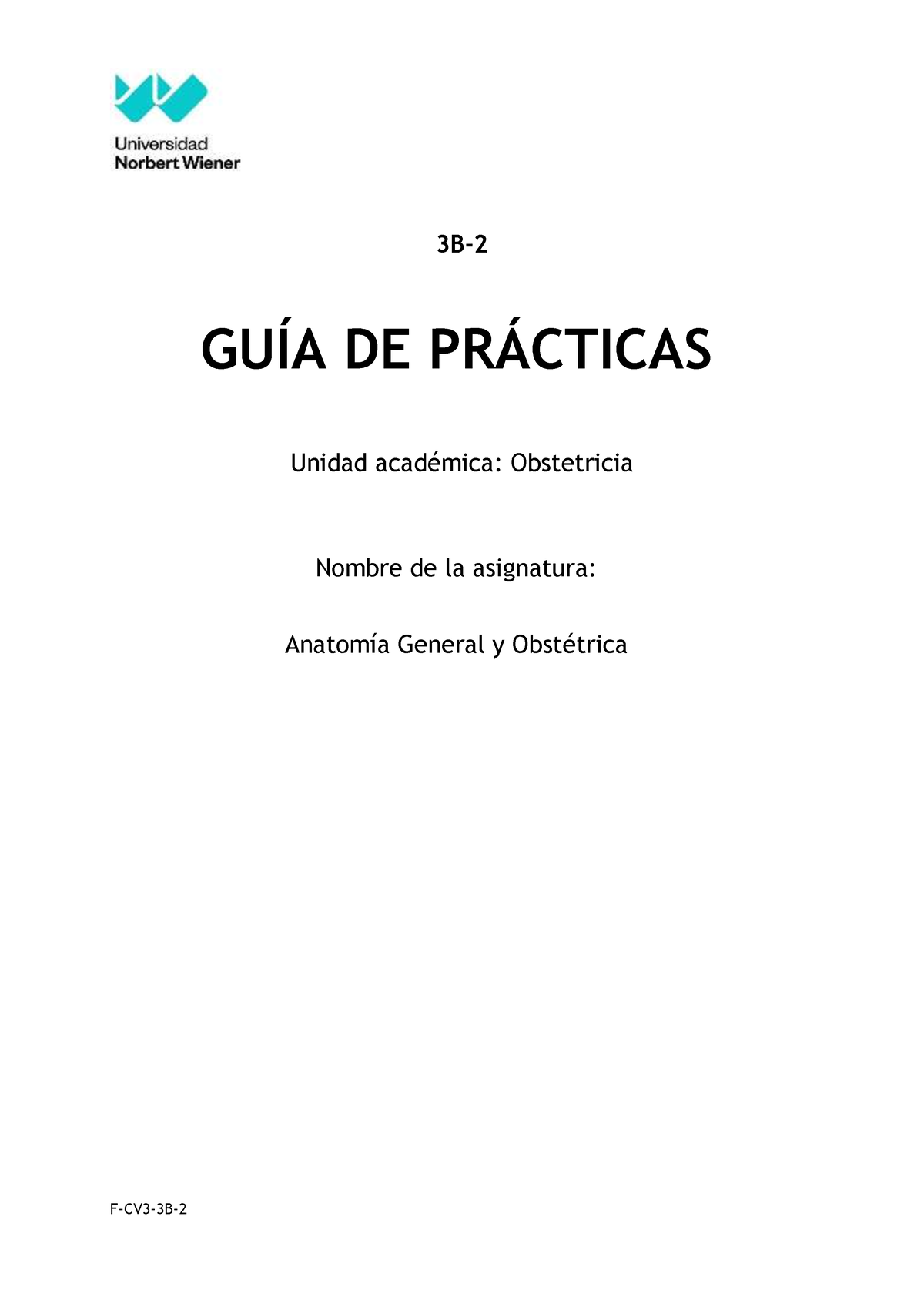 GP Anatomía General Y Obstétrica (1) - 3B- GUÕA DE PR¡CTICAS Unidad ...