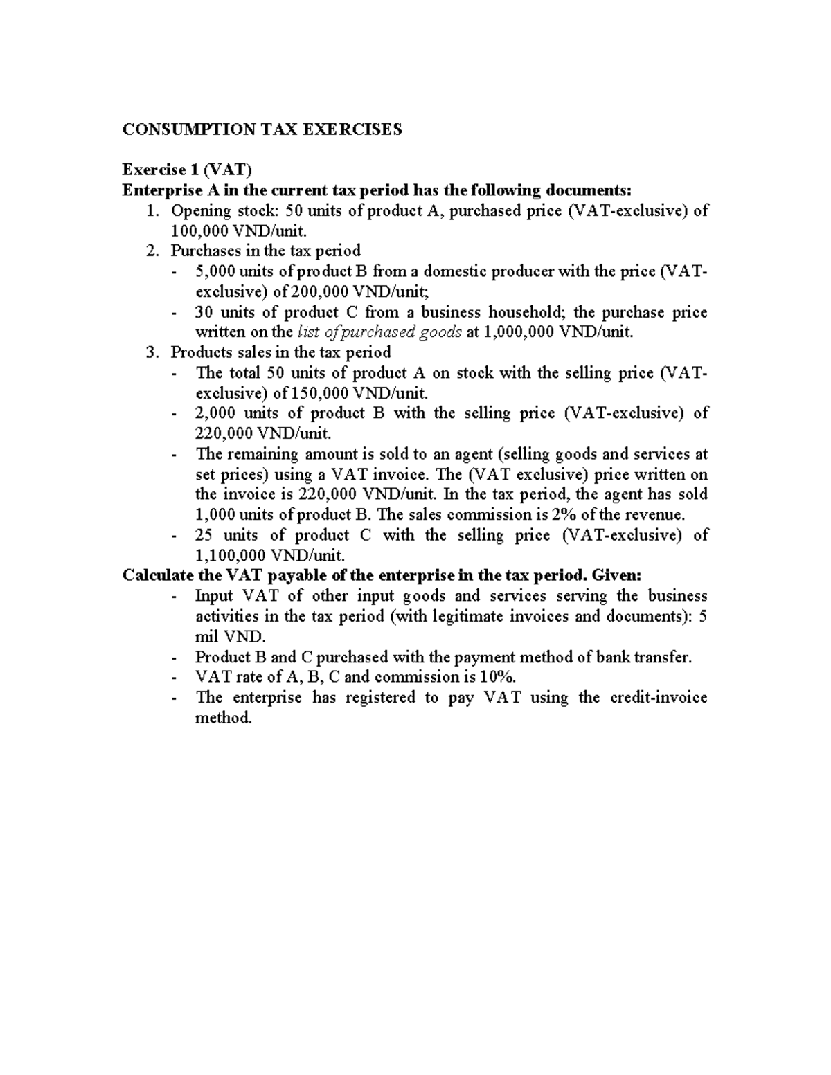 Consumption TAX Exercises - CONSUMPTION TAX EXERCISES Exercise 1 (VAT ...