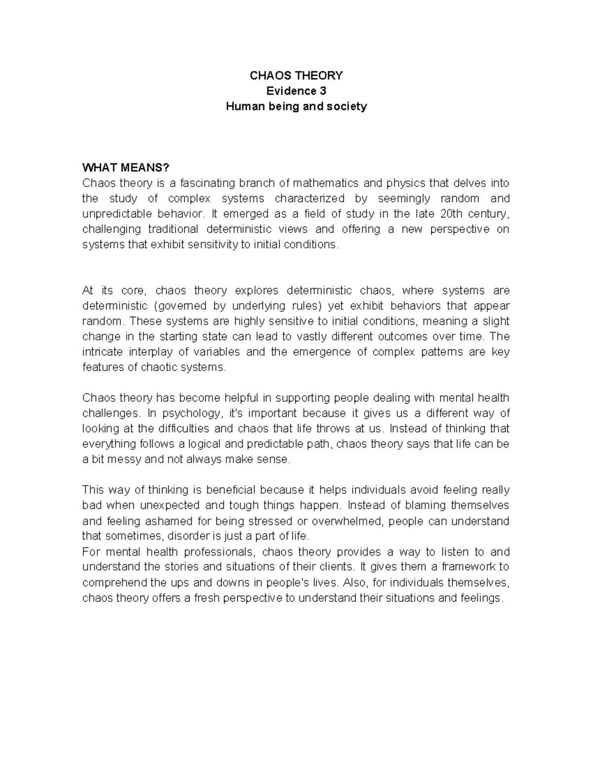 Chaos Theory - CHAOS THEORY Evidence 3 Human being and society WHAT ...