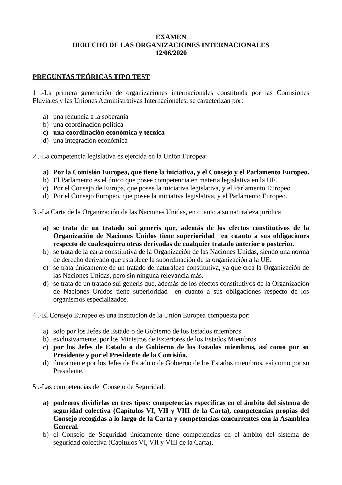 Examen Derecho OOII. Preguntas EXAMEN DERECHO DE LAS ORGANIZACIONES INTERNACIONALES - Studocu