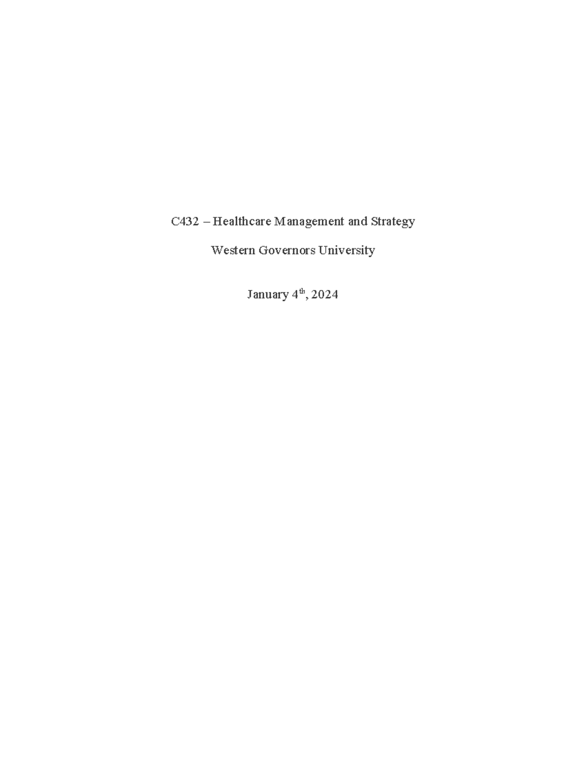 C432 Task - Passed, no revision - C432 – Healthcare Management and ...