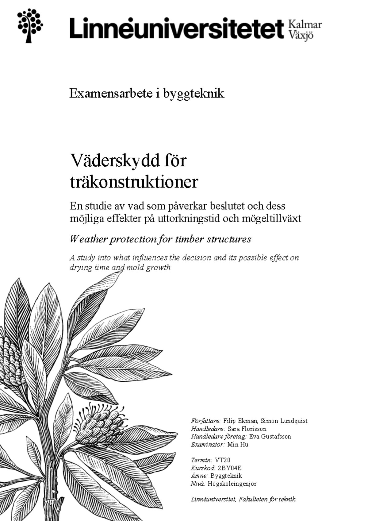 Examensarbete Inom Byggteknik - Väderskydd För Träkonstruktioner En ...