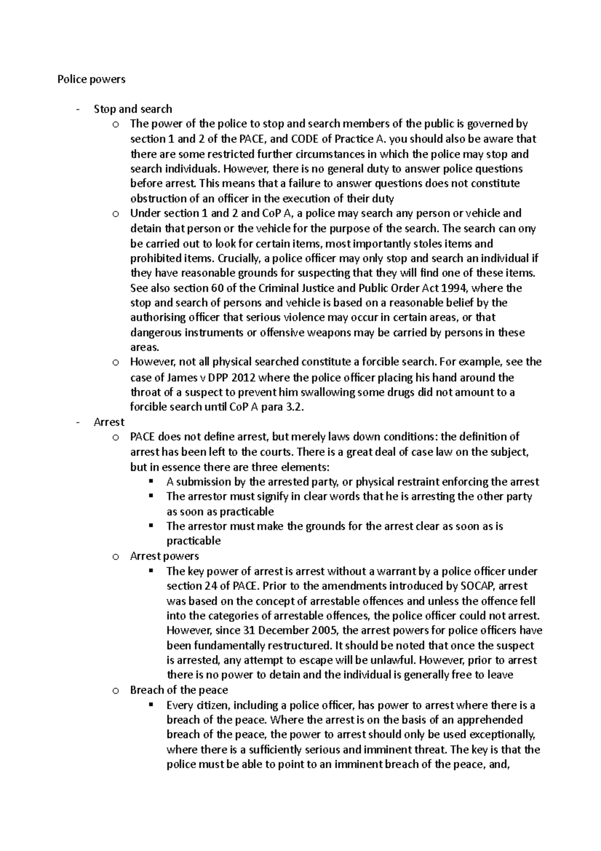Lecture 3 - Police powers - Police powers Stop and search o The power ...