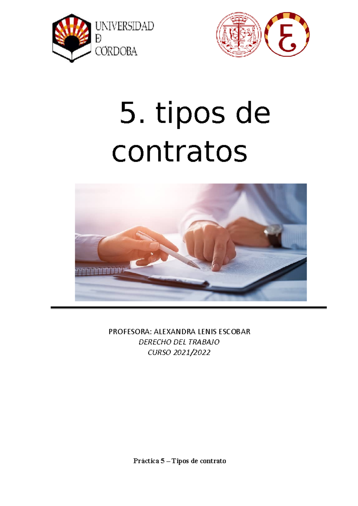 Práctica 5. DERECHO DEL TRABAJO - GRADO DE DERECHO DERECHO DEL TRABAJO ...