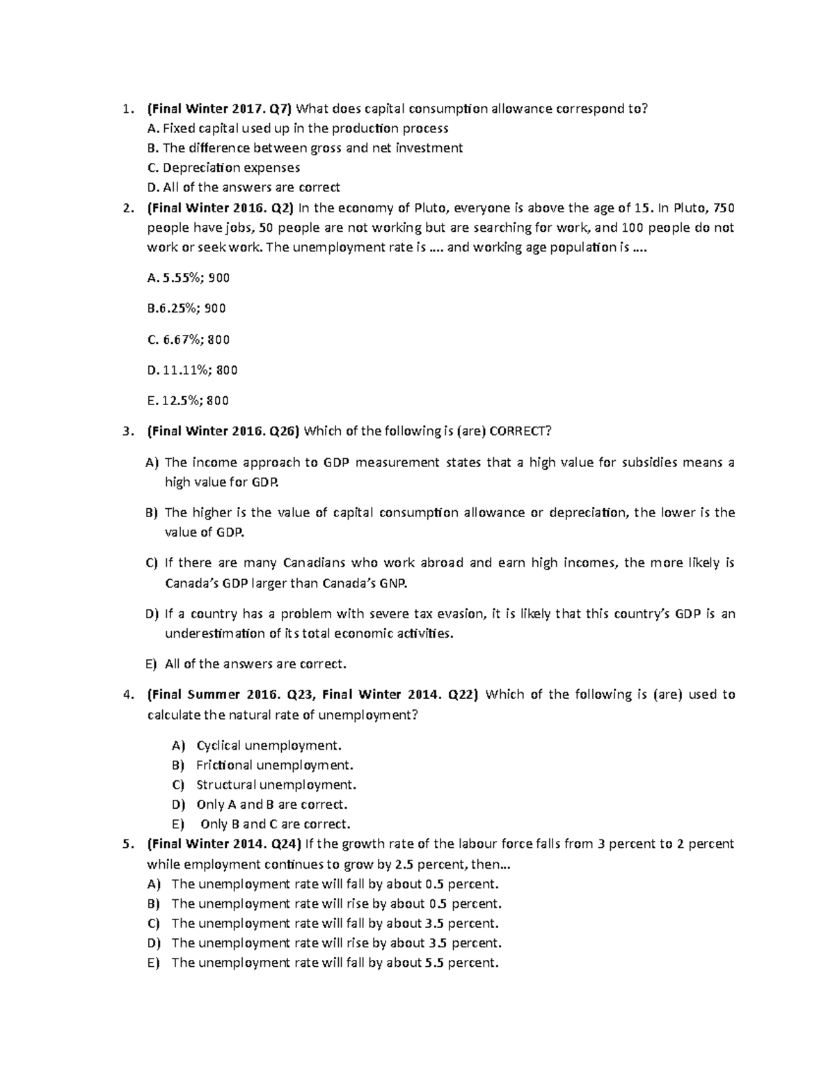 Chapter 4 session 3 Econ 203 (Final Winter 2017. Q7) What does