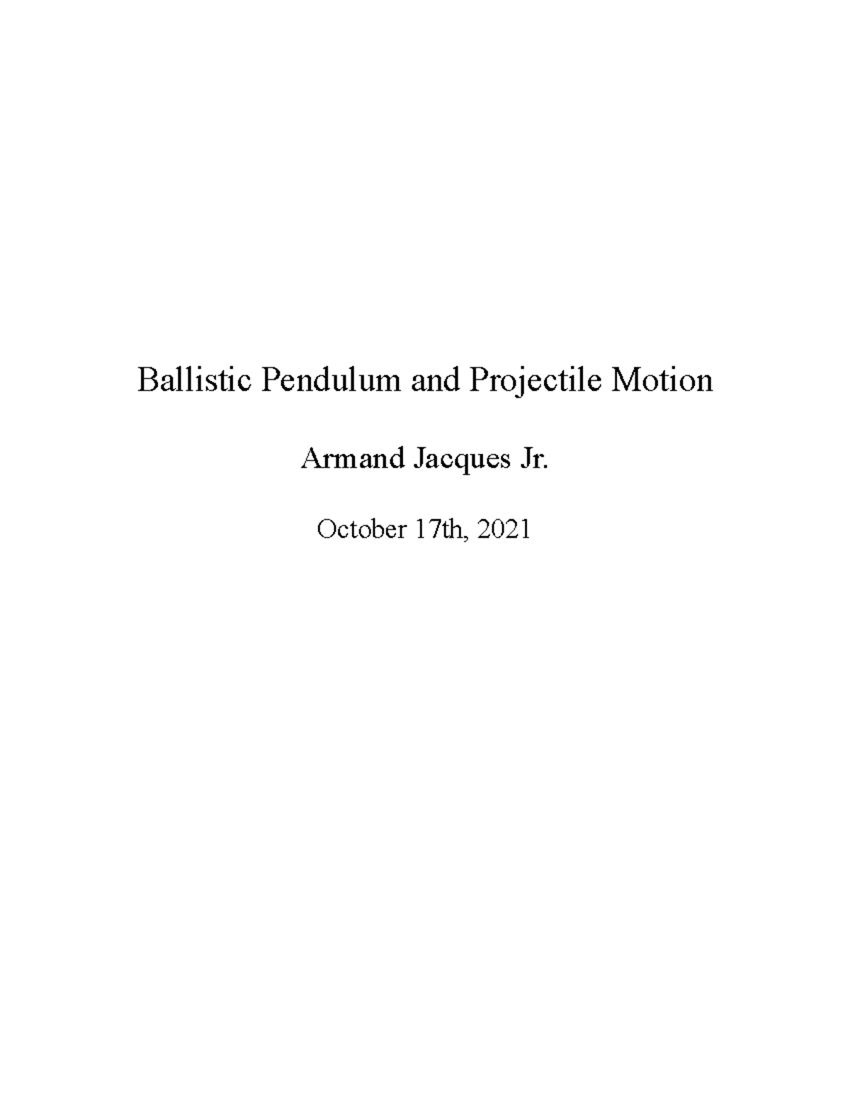 Ballistic Pendulum and Projectile Motion - October 17th, 2021 Purpose ...