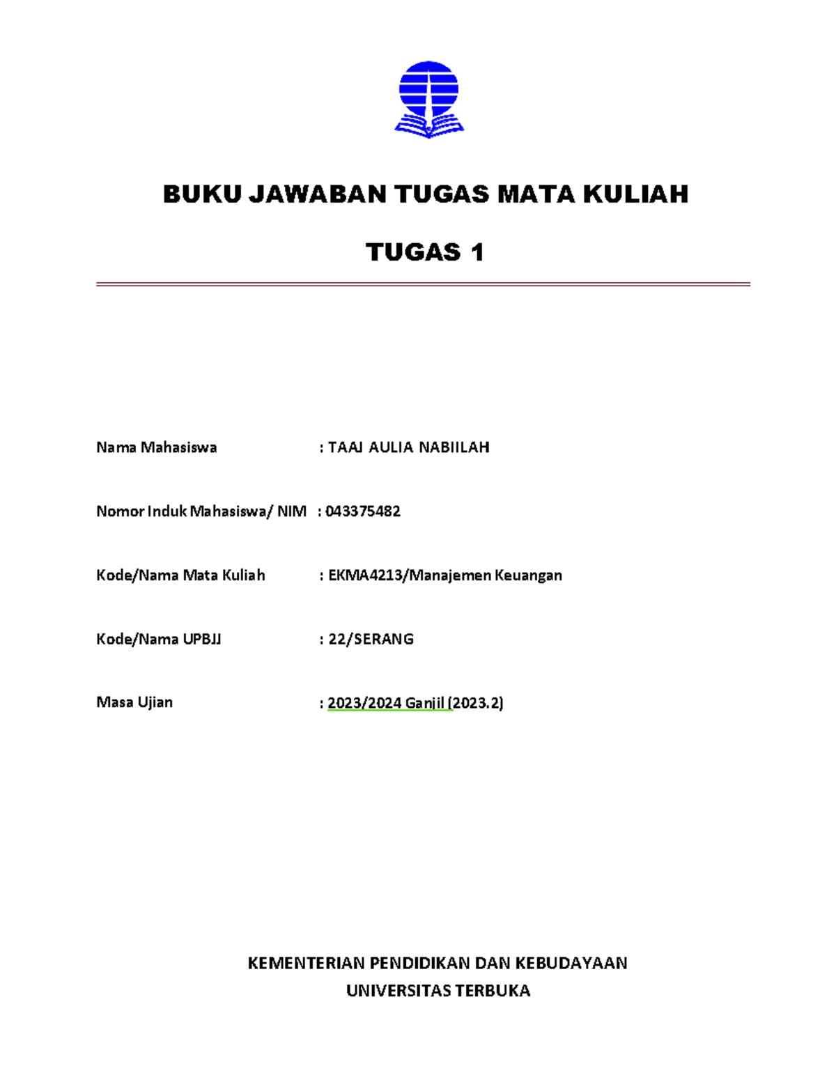 BJT EKMA4213 Tugas 1 - BUKU JAWABAN TUGAS MATA KULIAH TUGAS 1 Nama ...