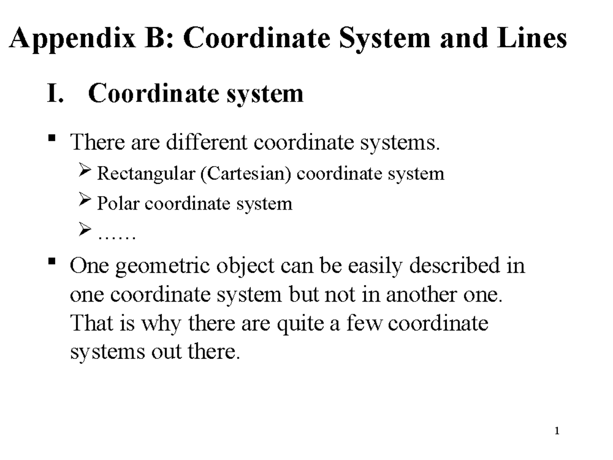 Appendix B - Coordinate System There Are Different Coordinate Systems ...