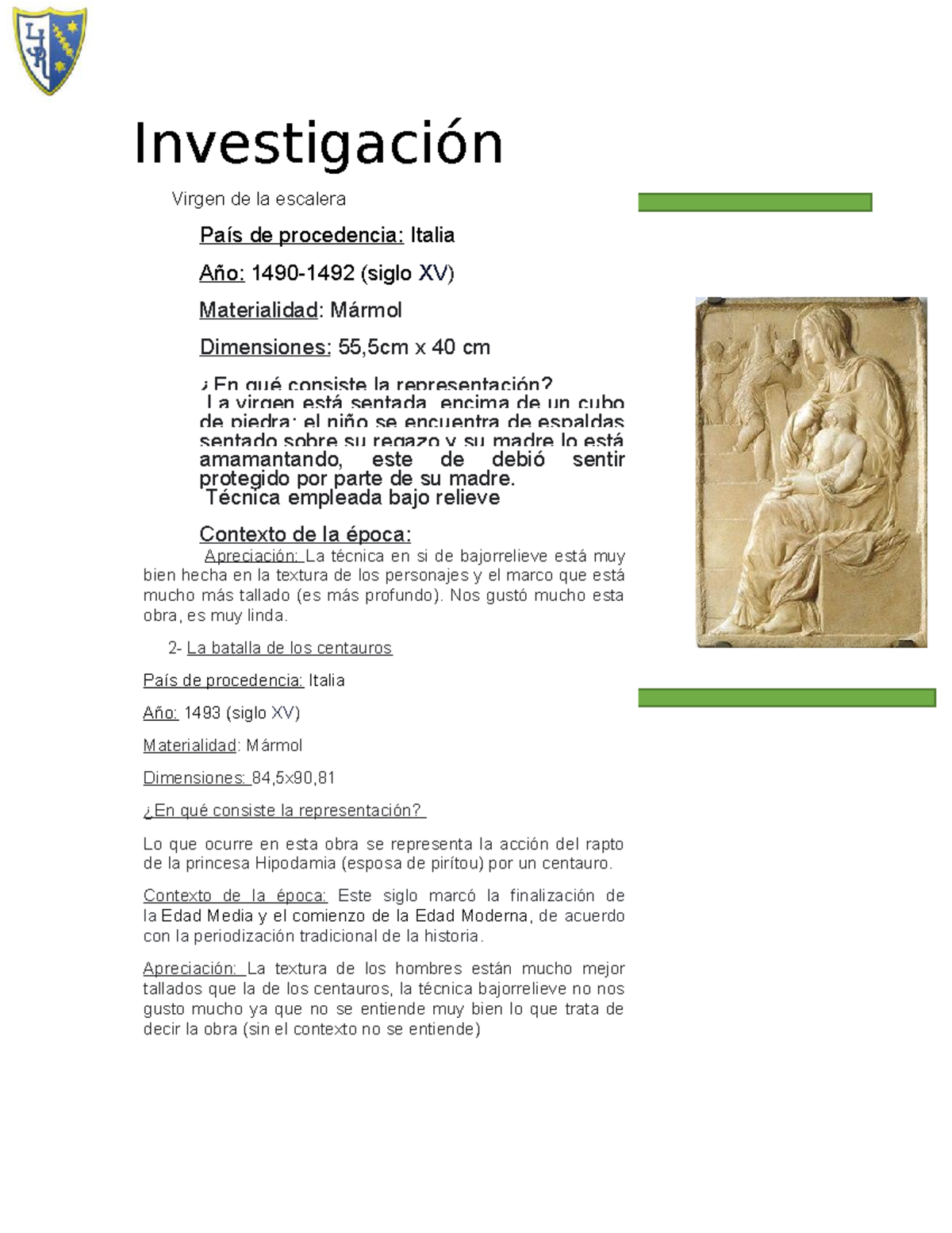 Investigación bajorrelieve - Investigación Virgen de la escalera País de  procedencia: Italia Año: - Studocu