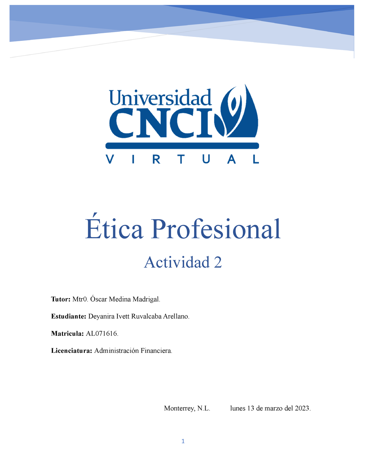 Actividad 2 Etica Profesional Ética Profesional Actividad 2 Tutor Mtr0 Óscar Medina Madrigal 6234