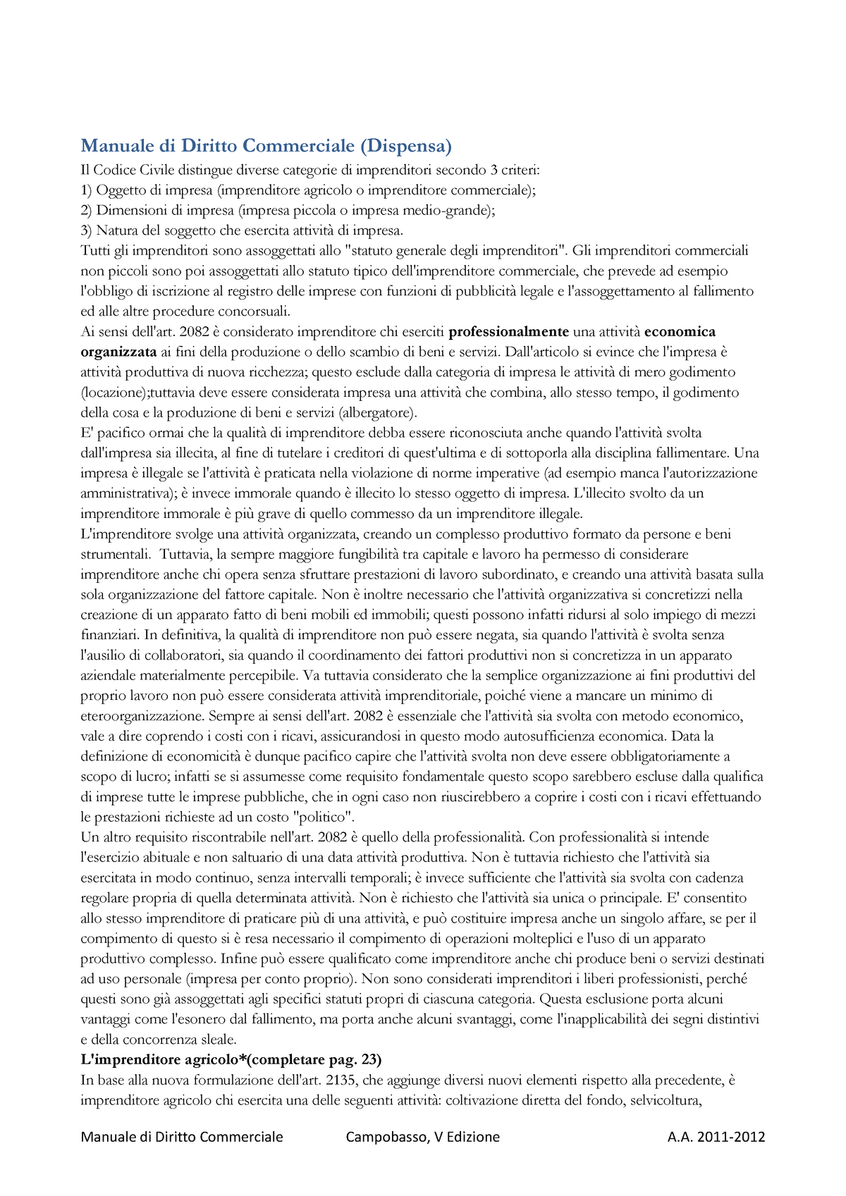 Diritto commerciale. Volume primo, tomo primo: imprenditore, impresa e  azienda, segni distintivi, brevetti, concorrenza. Volume primo