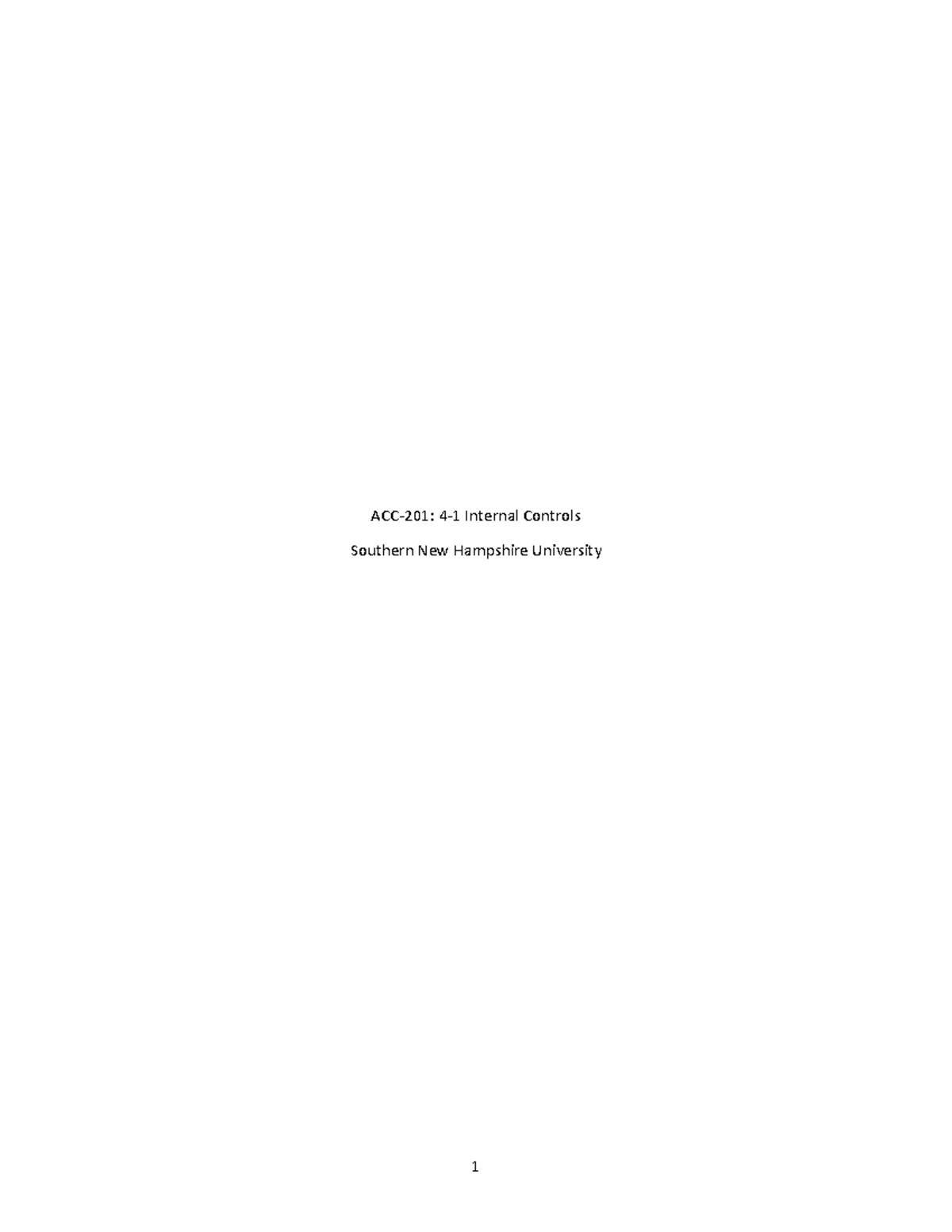 Acc201 Module 4 4 1 Assignment Internal Controls Assignment Internal Controls Southern New Acc201 Module 4 4 1 Assignment Internal Controls Assignment Internal Controls Southern New