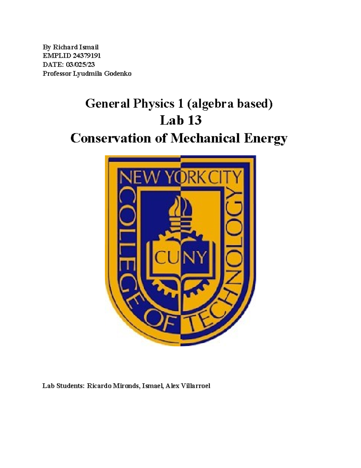 Conservation of Mechanical Energy Also, to perform an experimental
