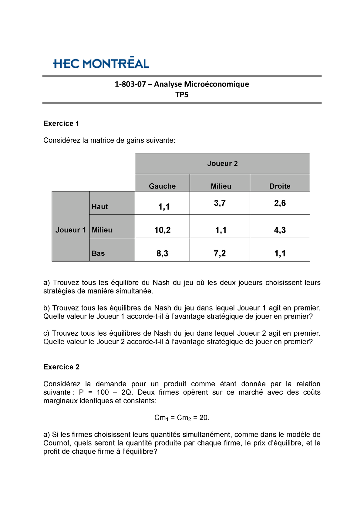 TP5 A13 - Analyse TP5 Exercice 1 La Matrice De Gains Suivante: Joueur 2 ...