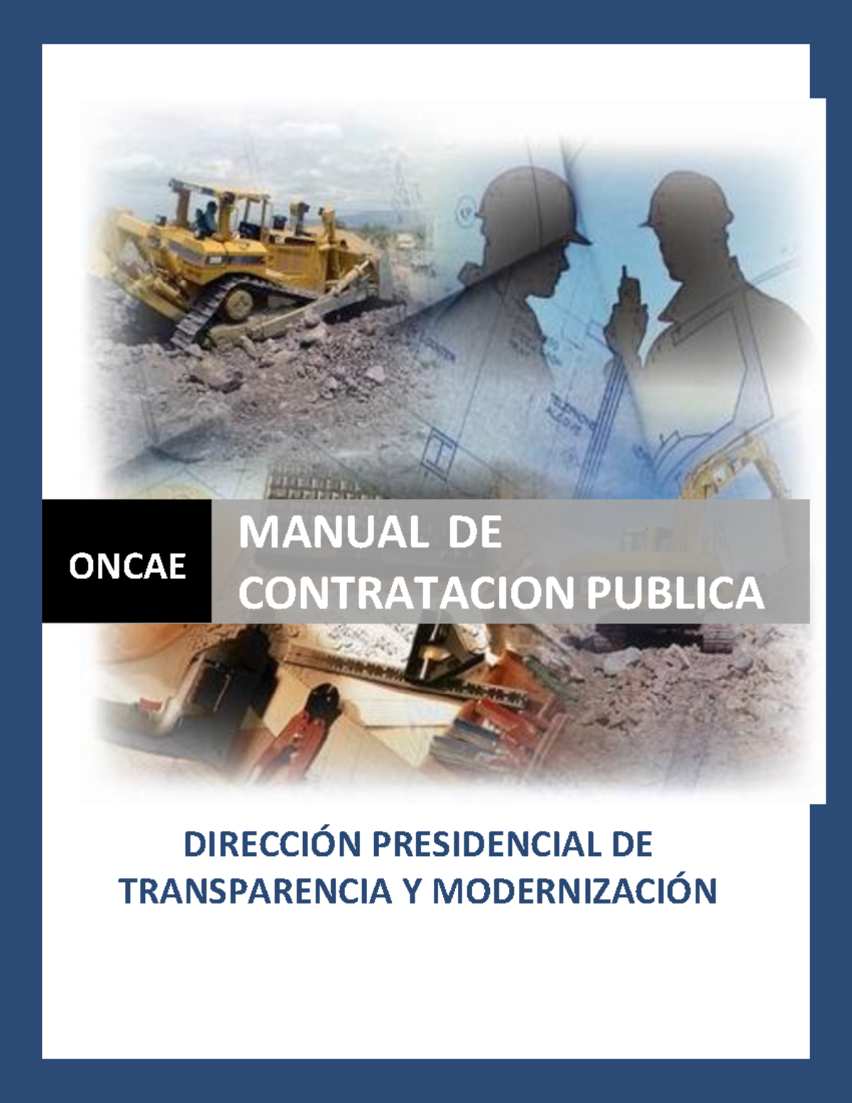 Manual Contratacion Oncae GPR Julio 2015 - DIRECCIÓN PRESIDENCIAL DE ...