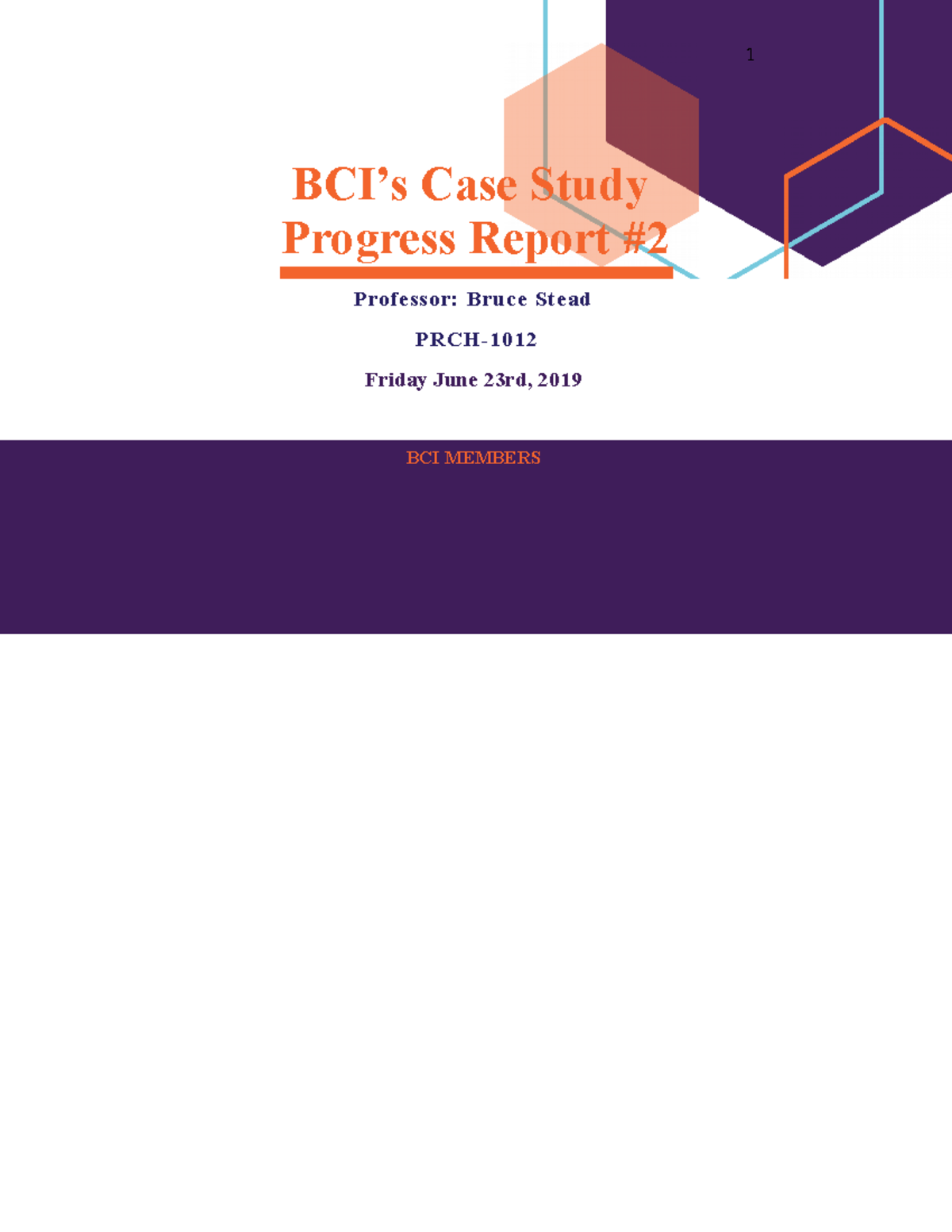 PRCH Progress Report #2 - 1 BCI’s Case Study Progress Report Professor ...