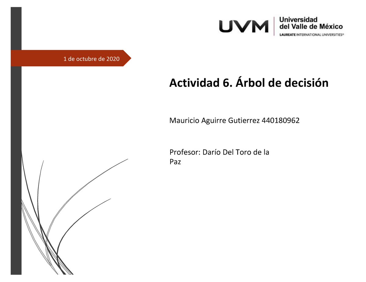 ACT6 MAG - Warning: TT: undefined function: 32 Actividad 6. Árbol de  decisión Mauricio Aguirre - Studocu