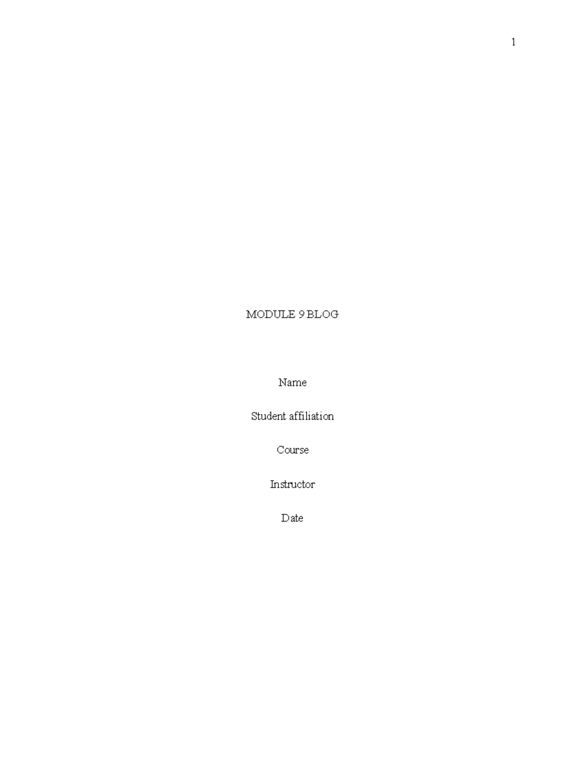 Module 9 BLOG - GREAT - MODULE 9 BLOG Name Student affiliation Course ...