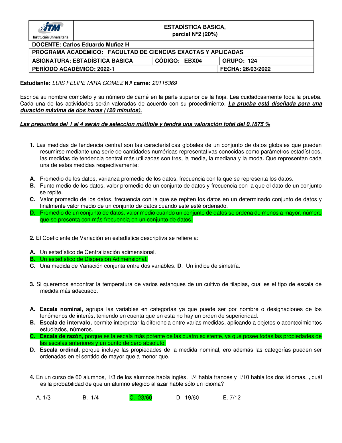 Parcial #2 Estadisticas B - ESTADÍSTICA BÁSICA, Parcial N°2 (20% ...